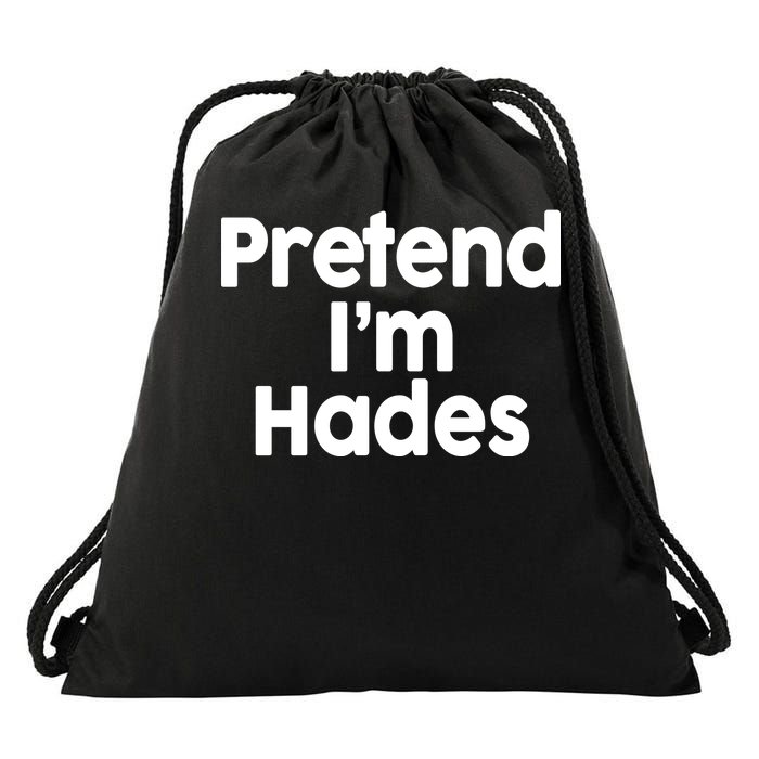 Pretend I'm Hades Drawstring Bag