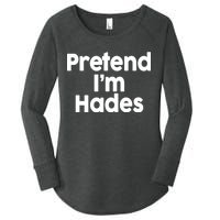 Pretend I'm Hades Women's Perfect Tri Tunic Long Sleeve Shirt