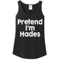 Pretend I'm Hades Ladies Essential Tank