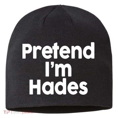 Pretend I'm Hades Sustainable Beanie
