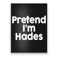 Pretend I'm Hades Poster