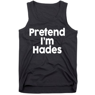 Pretend I'm Hades Tank Top