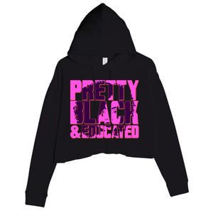 Pretty Black & Educated Black History Month Crop Fleece Hoodie