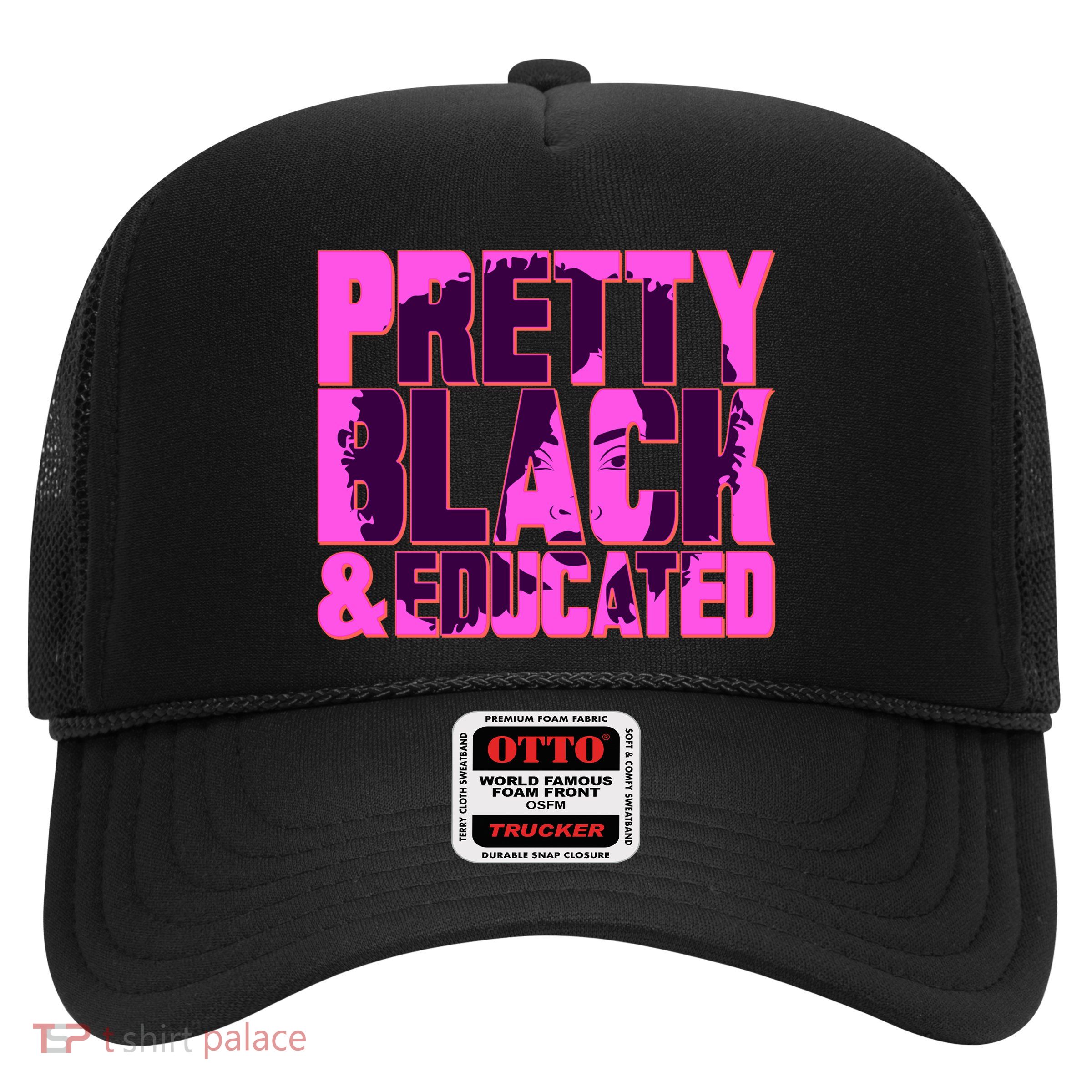 Pretty Black & Educated Black History Month Trucker Hat