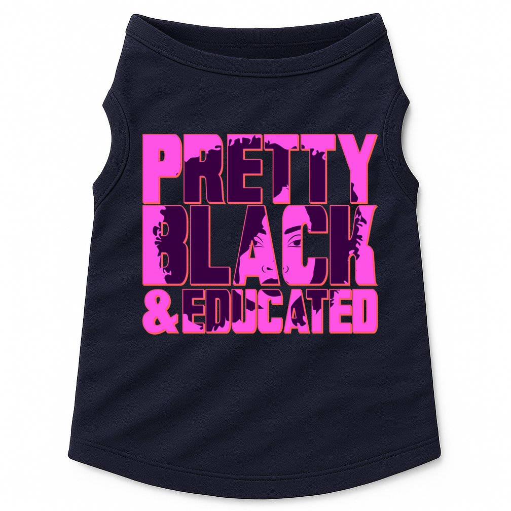 Pretty Black & Educated Black History Month Doggie Tank