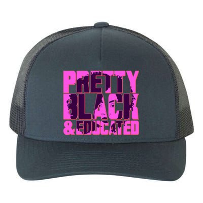 Pretty Black & Educated Black History Month Yupoong Adult 5-Panel Trucker Hat