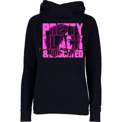 Pretty Black & Educated Black History Month Womens Funnel Neck Pullover Hood