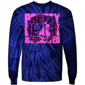 Pretty Black & Educated Black History Month Tie-Dye Long Sleeve Shirt