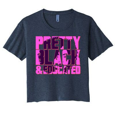 Pretty Black & Educated Black History Month Women's Crop Top Tee