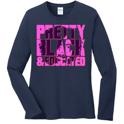 Pretty Black & Educated Black History Month Ladies Long Sleeve Shirt