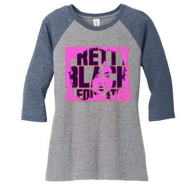 Pretty Black & Educated Black History Month Women's Tri-Blend 3/4-Sleeve Raglan Shirt