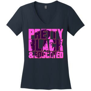 Pretty Black & Educated Black History Month Women's V-Neck T-Shirt