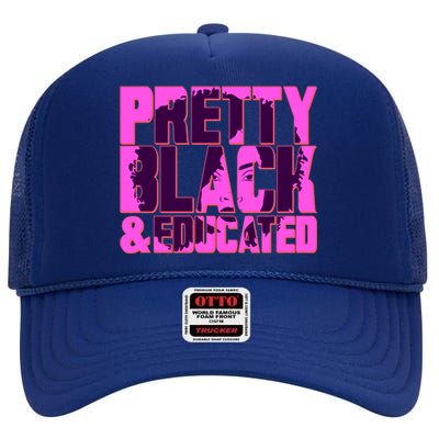 Pretty Black & Educated Black History Month High Crown Mesh Back Trucker Hat