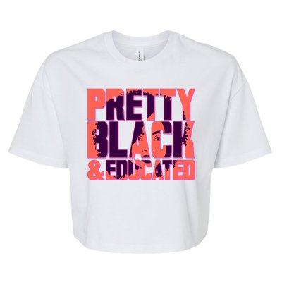 Pretty Black & Educated Black History Month Bella+Canvas Jersey Crop Tee