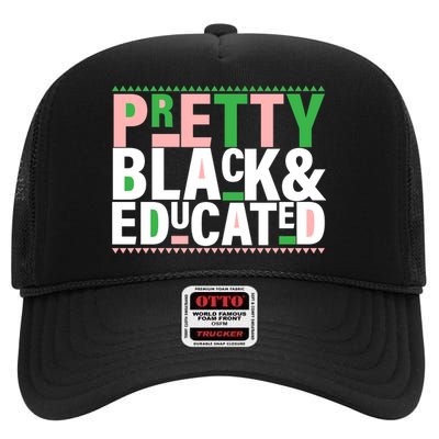 Pretty Black And Educated High Crown Mesh Back Trucker Hat