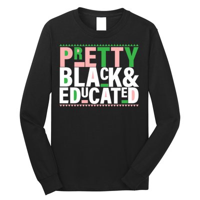 Pretty Black And Educated Long Sleeve Shirt