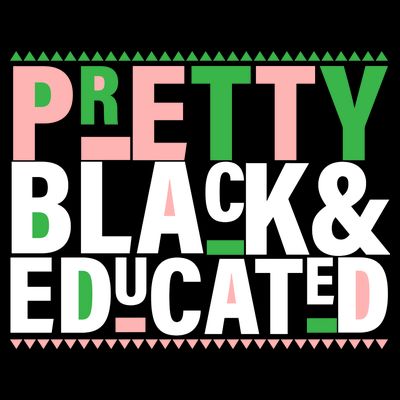 Pretty Black And Educated T-Shirt