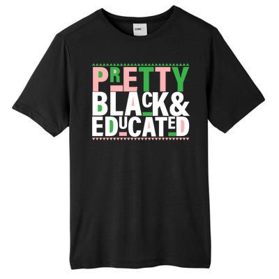 Pretty Black And Educated Tall Fusion ChromaSoft Performance T-Shirt