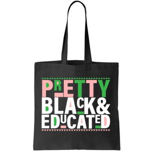 Pretty Black And Educated Tote Bag