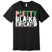 Pretty Black And Educated Premium T-Shirt