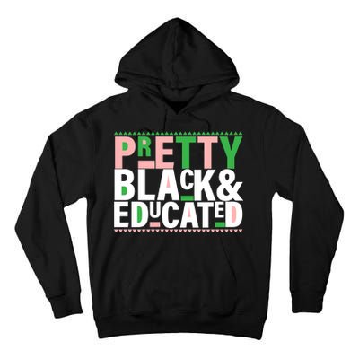 Pretty Black And Educated Tall Hoodie