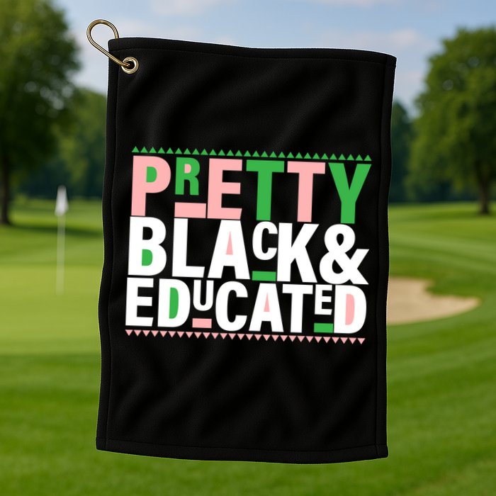 Pretty Black And Educated Golf Towel