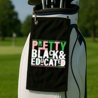 Pretty Black And Educated Golf Towel