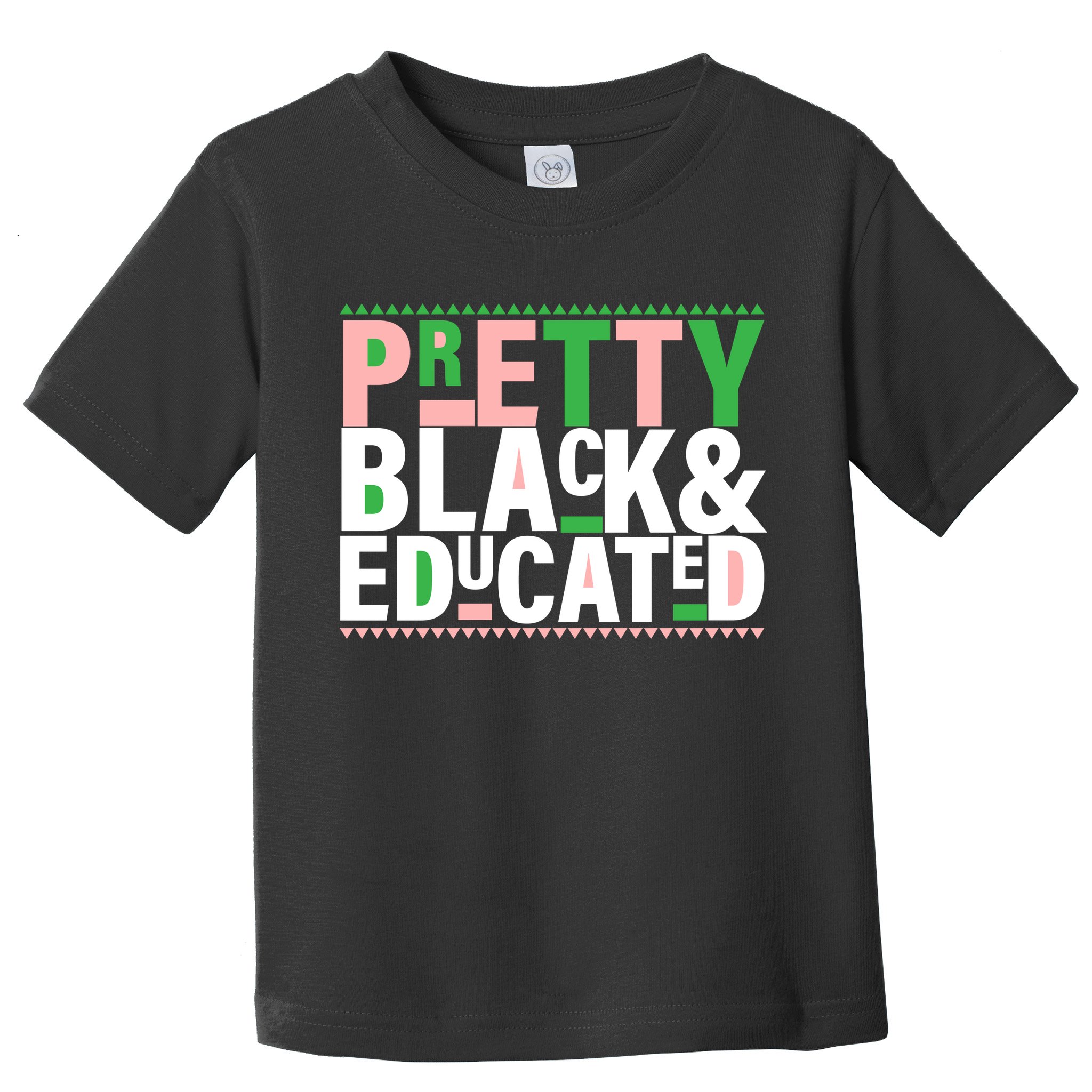 Pretty Black And Educated Toddler T-Shirt