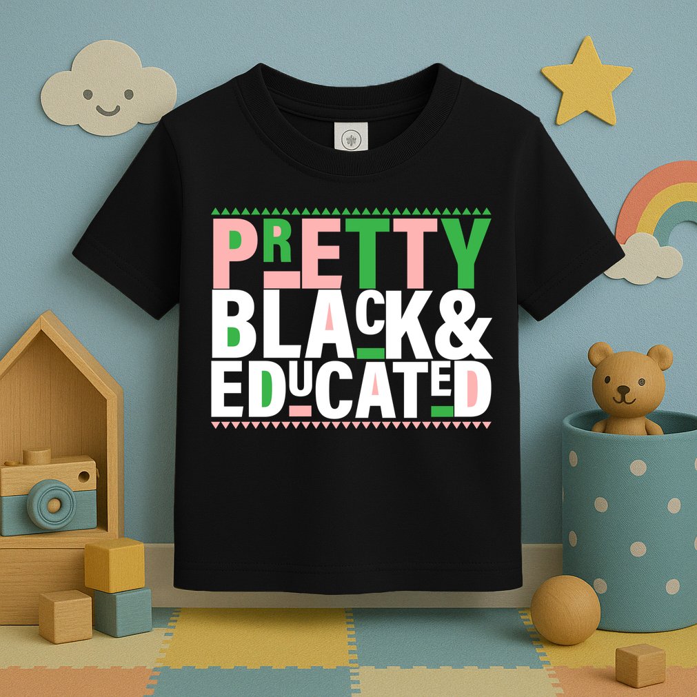 Pretty Black And Educated Toddler T-Shirt