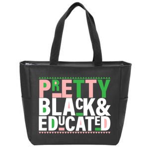 Pretty Black And Educated Zip Tote Bag