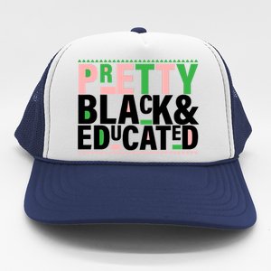 Pretty Black And Educated Trucker Hat