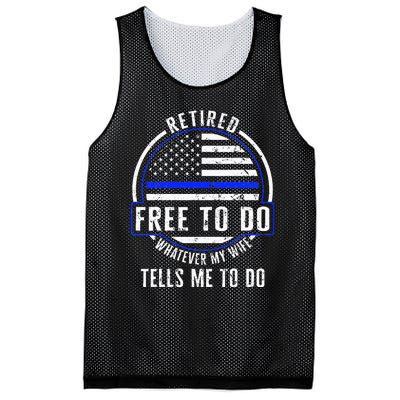 Police Retired Free To Do Whatever My Wife Tells Me To Do La Mesh Reversible Basketball Jersey Tank