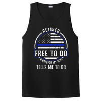 Police Retired Free To Do Whatever My Wife Tells Me To Do La PosiCharge Competitor Tank