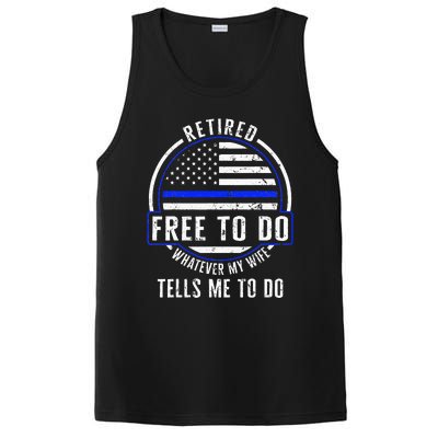 Police Retired Free To Do Whatever My Wife Tells Me To Do La PosiCharge Competitor Tank