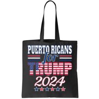 Puerto Ricans For Trump Pro Trump Supporter 2024 Election Tote Bag