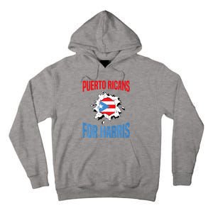 Puerto Ricans For Harris 2024 Puerto Rican Anti Trump Kamala Tall Hoodie