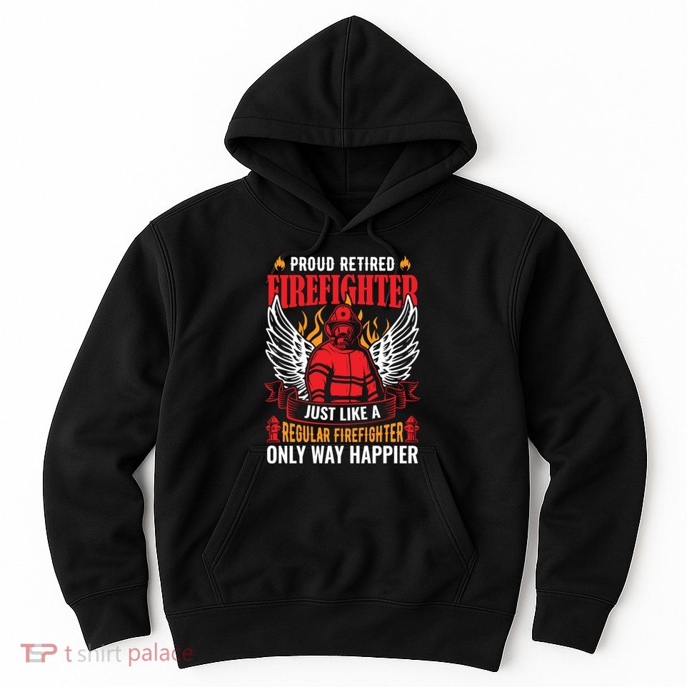 Proud Retired Firefighter Father's Day S Hoodie