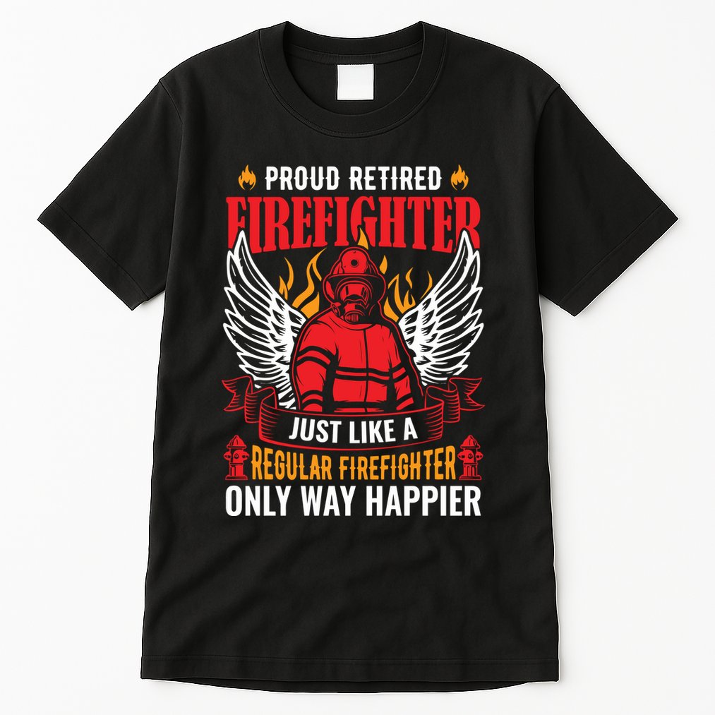 Proud Retired Firefighter Father's Day S Tall T-Shirt