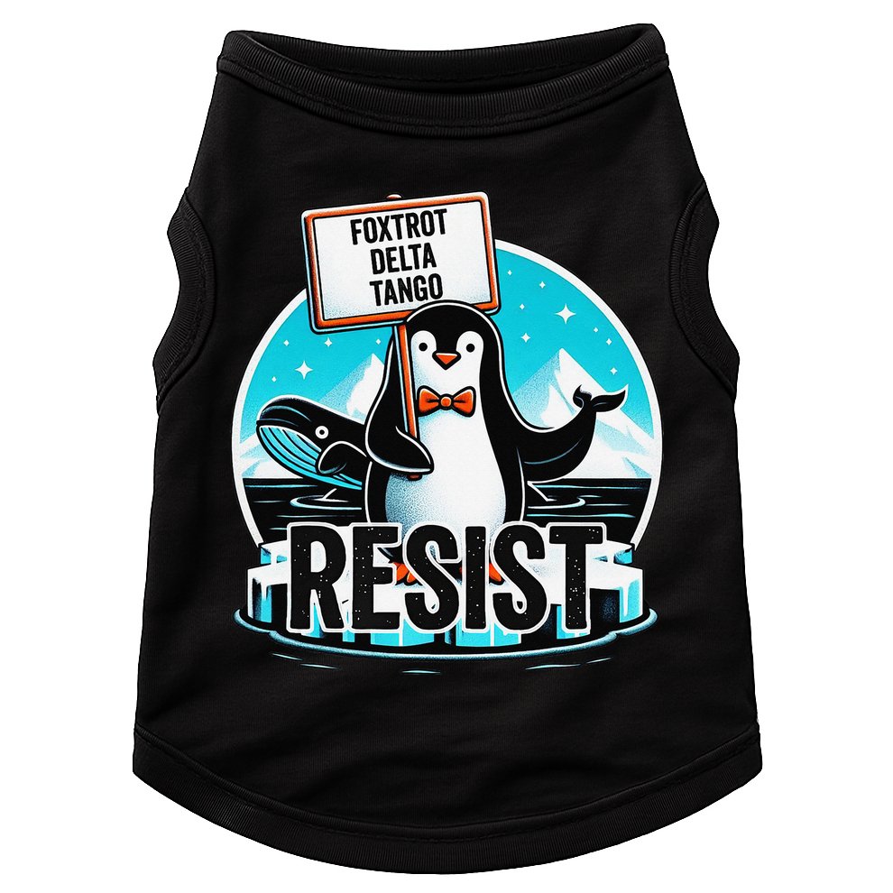 Penguin Resist Funny Foxtrots Deltas Tangos Doggie Tank