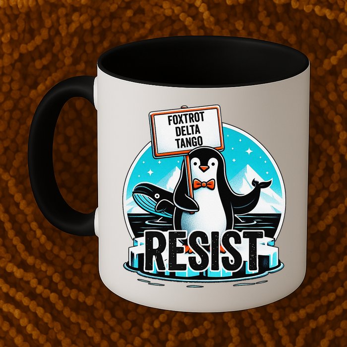 Penguin Resist Funny Foxtrots Deltas Tangos Mug