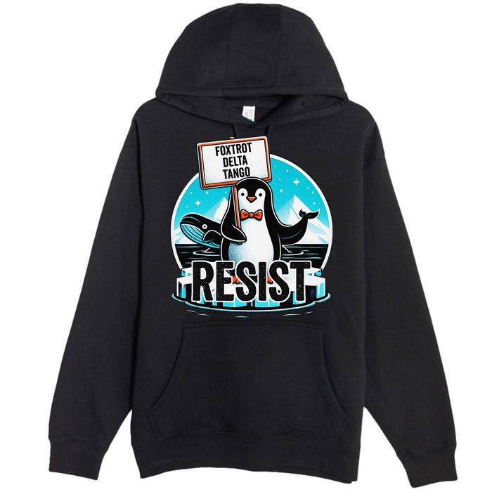 Penguin Resist Funny Foxtrots Deltas Tangos Premium Pullover Hoodie