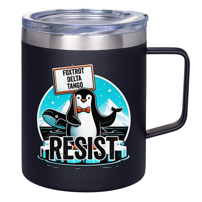 Penguin Resist Funny Foxtrots Deltas Tangos 12oz Stainless Steel Coffee Mug