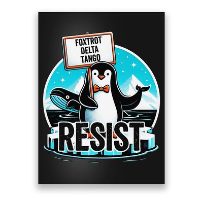 Penguin Resist Funny Foxtrots Deltas Tangos Poster