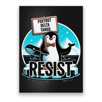 Penguin Resist Funny Foxtrots Deltas Tangos Poster