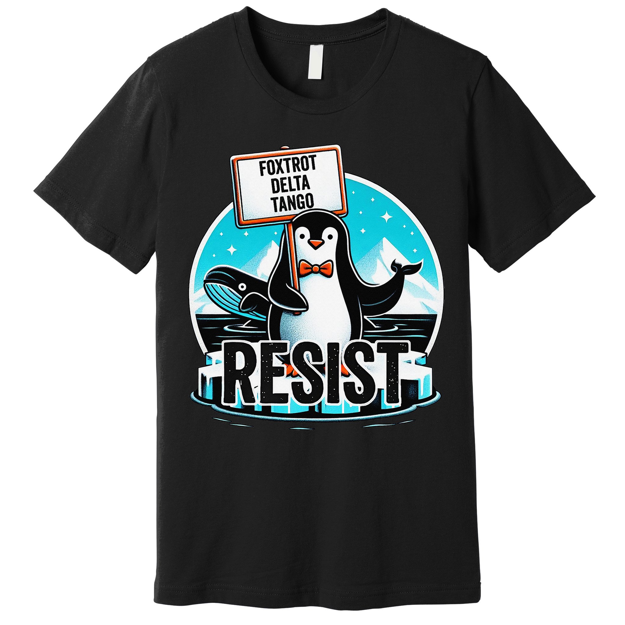 Penguin Resist Funny Foxtrots Deltas Tangos Premium T-Shirt