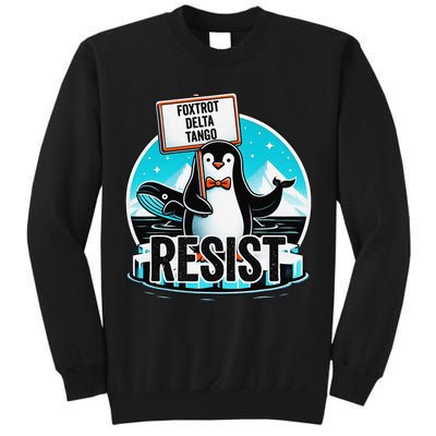 Penguin Resist Funny Foxtrots Deltas Tangos Tall Sweatshirt