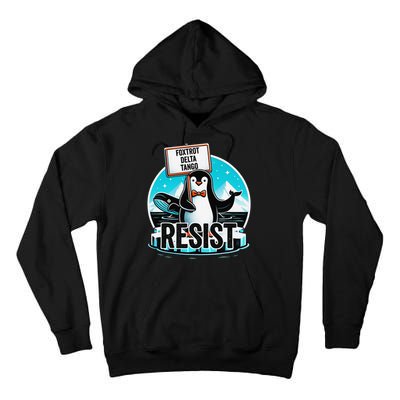 Penguin Resist Funny Foxtrots Deltas Tangos Tall Hoodie