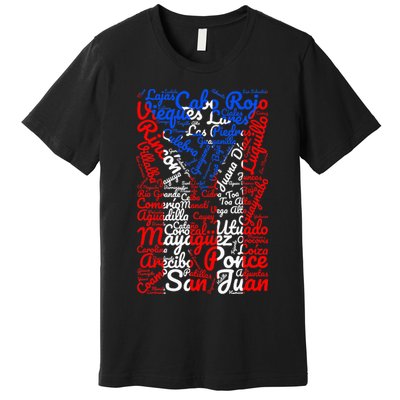 Puerto Rican Flag Towns And Cities Of Puerto Rico Premium T-Shirt