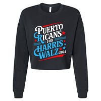 Puerto Ricans For Harris Walz Presidential Election 2024 Cropped Pullover Crew