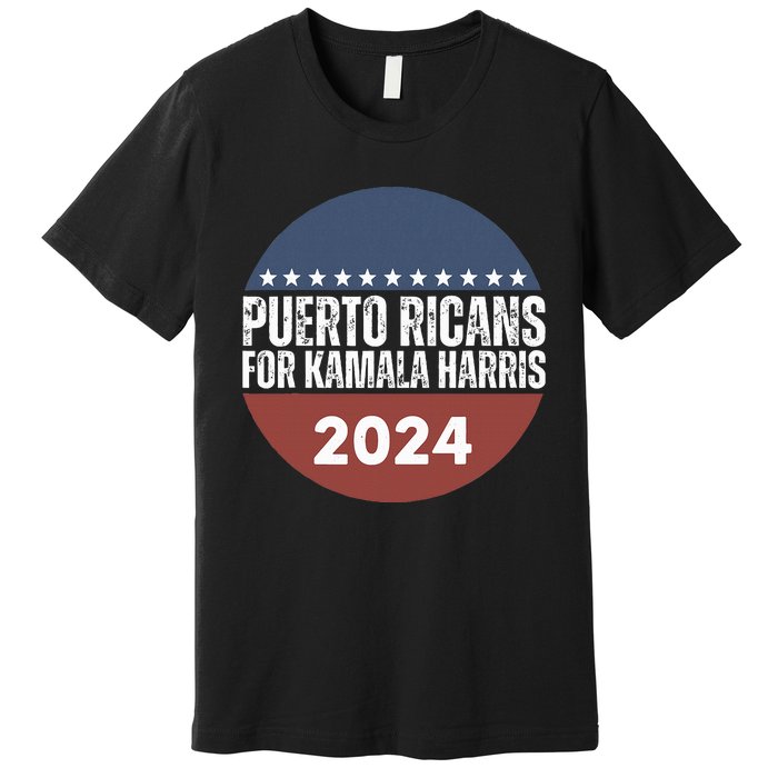 Puerto Ricans For Kamala Harris 2024 Premium T-Shirt